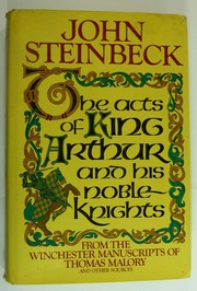 The acts of King Arthur and his noble knights
