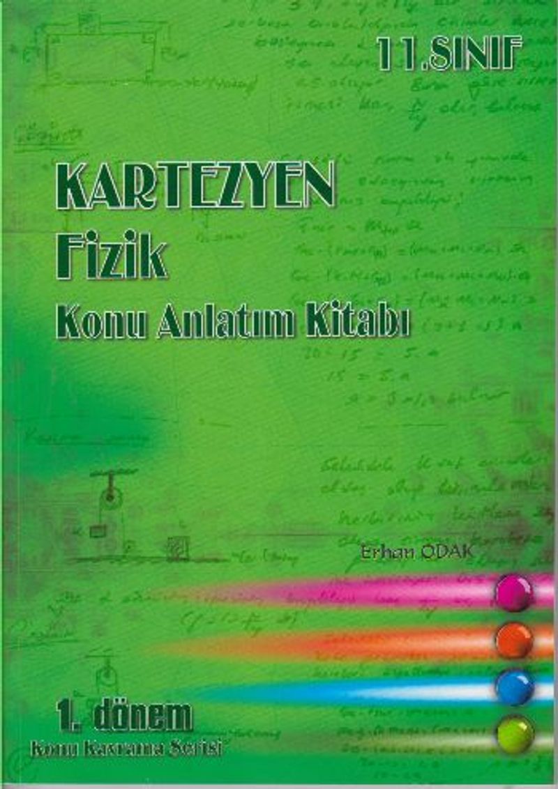11. Sınıf Kartezyen Fizik Konu Anlatım Kitabı 1. Dönem