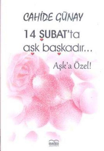 14 Şubat'ta Aşk Başkadır...