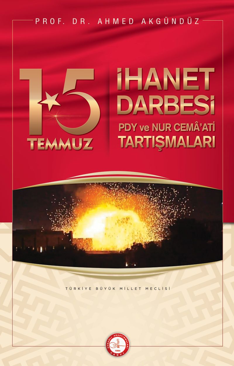 15 Temmuz İhanet Darbesi  PDY ve Nur Cemaati Tartışmaları