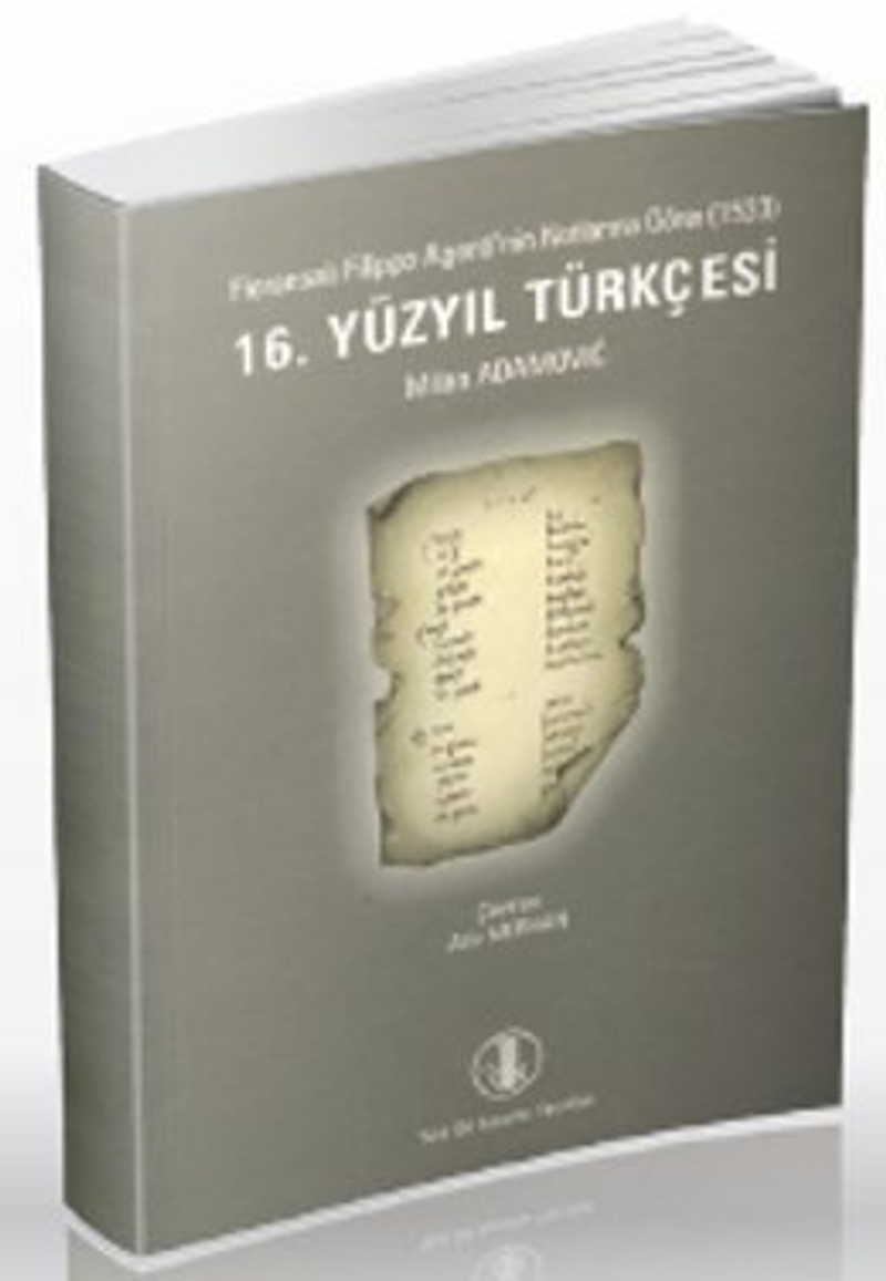 16. Yüzyıl Türkçesi  Floransalı Filippo Argenti'nin Notlarına Göre 1553