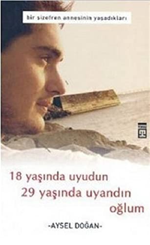 18 Yasinda Uyudun 29 Yasinda Uyandin Oglum