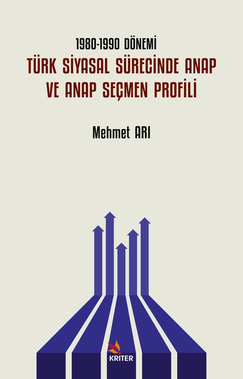 1980-1990 Dönemi Türk Siyasal Sürecinde ANAP ve ANAP Seçmen Profili