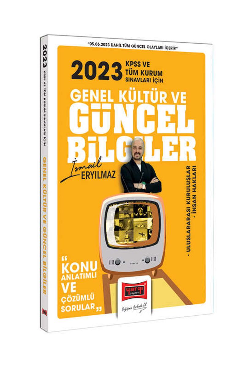 2023 KPSS ve Kurum Sınavları İçin Genel Kültür Güncel Bilgiler Konu Anlatımlı ve Çözümlü Sorular