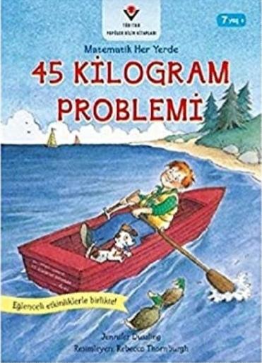 45 Kilogram Problemi