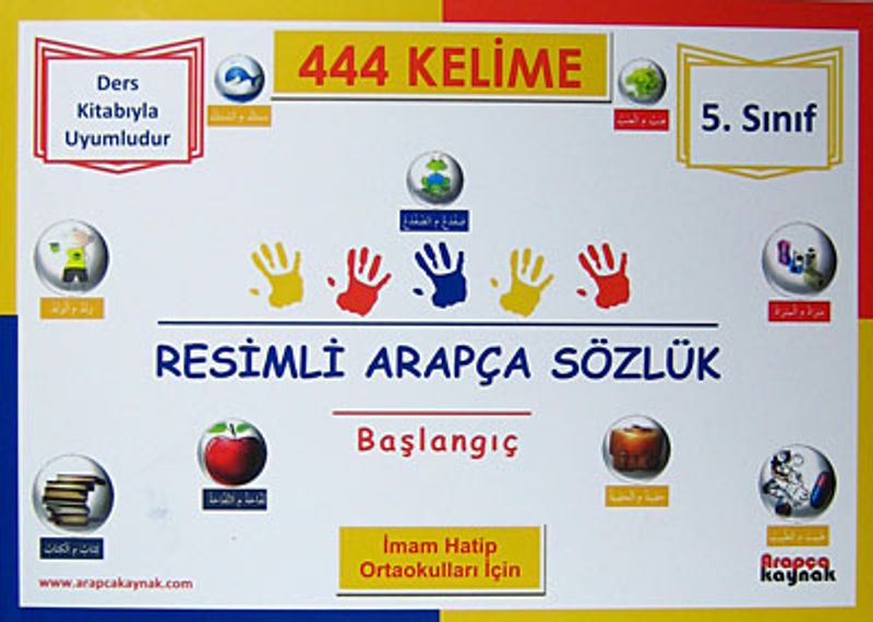 5. Sınıf 444 Kelime Resimli Arapça Sözlük (Başlangıç) / İmam Hatip Ortaokulları İçin