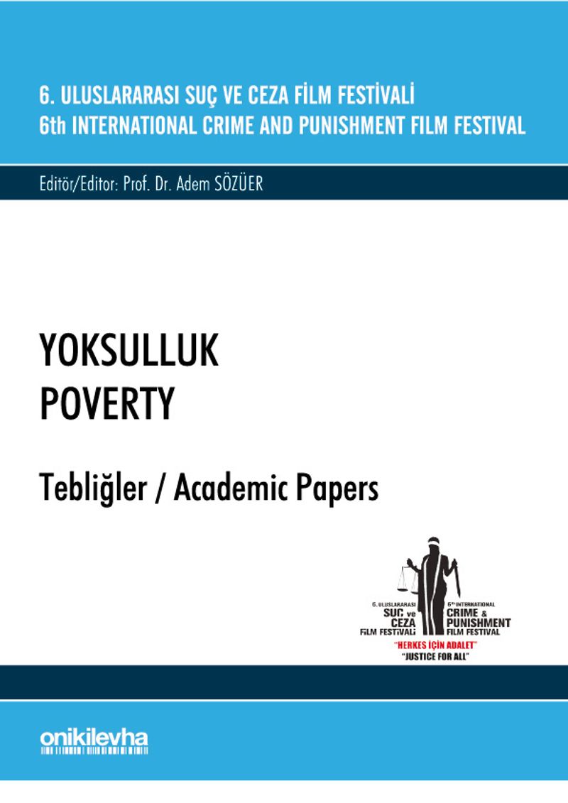6. Uluslararası Suç ve Ceza Film Festivali  Yoksulluk - Tebliğler
