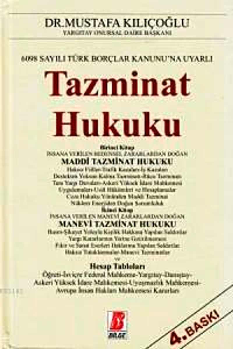 6098 Sayılı Türk Borçlar Kanunu'na Uyarlı Tazminat Hukuku