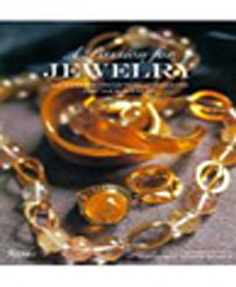 A Passion for Jewelry Secrets to Collecting and Caring for Your Jewelry