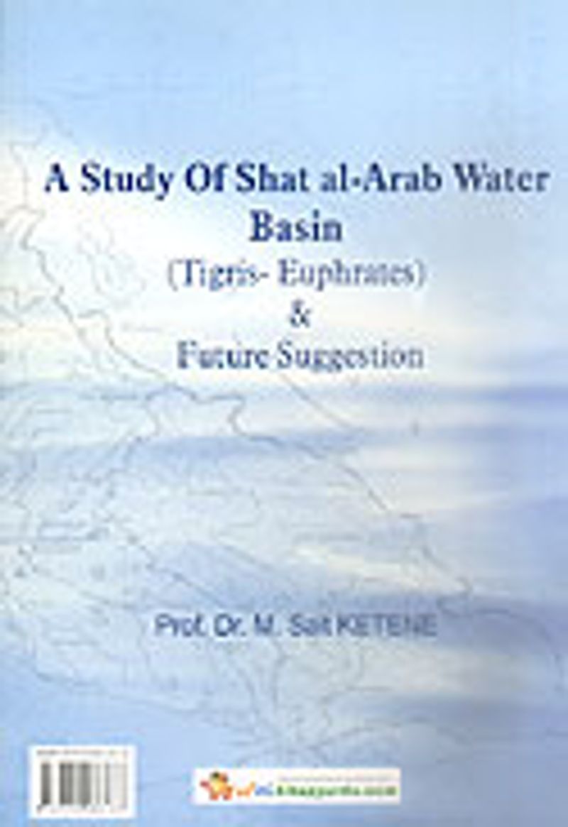 A Study Of Shat Al-Arab Water Basin (Tigris-Euphrates)  Future Suggestion