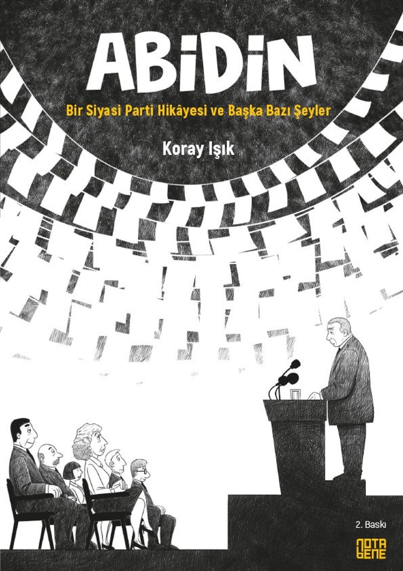 Abidin Bir Siyasi Parti Hikayesi ve Başka Bazı Şeyler