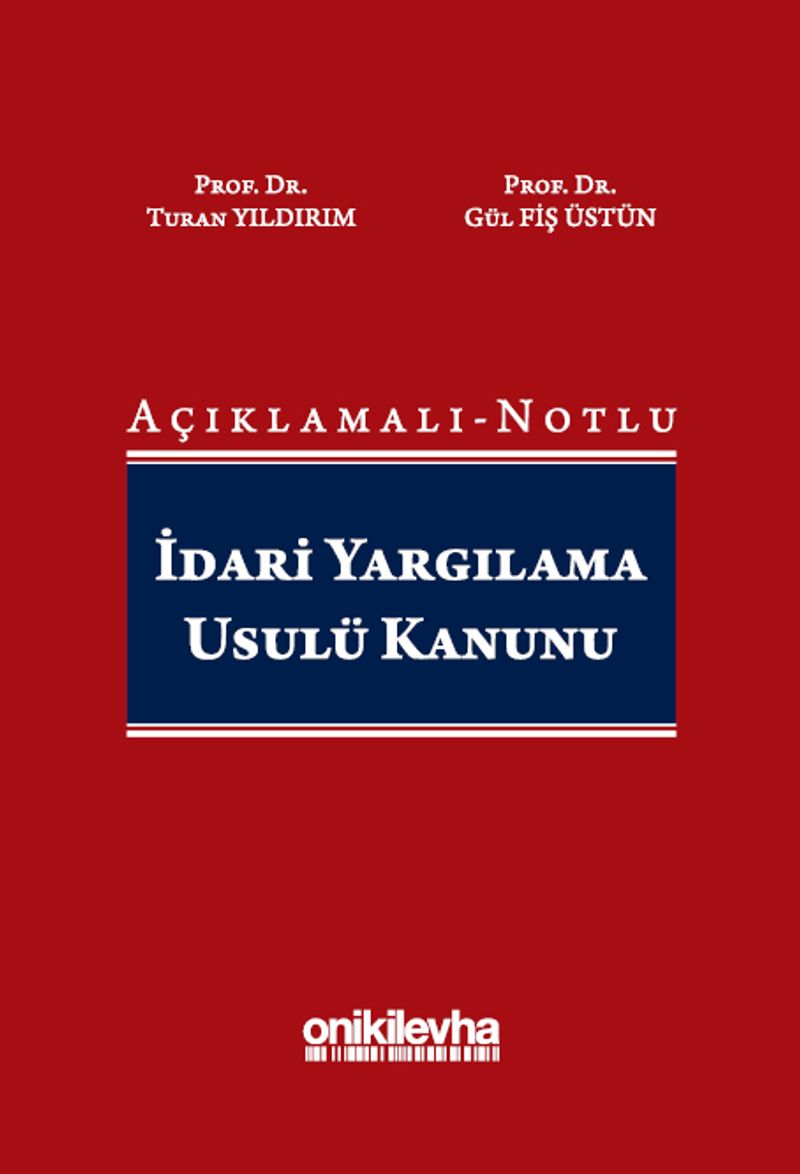 Açıklamalı-Notlu İdari Yargılama Usulü Kanunu
