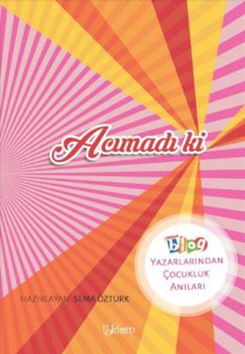 Acımadı ki