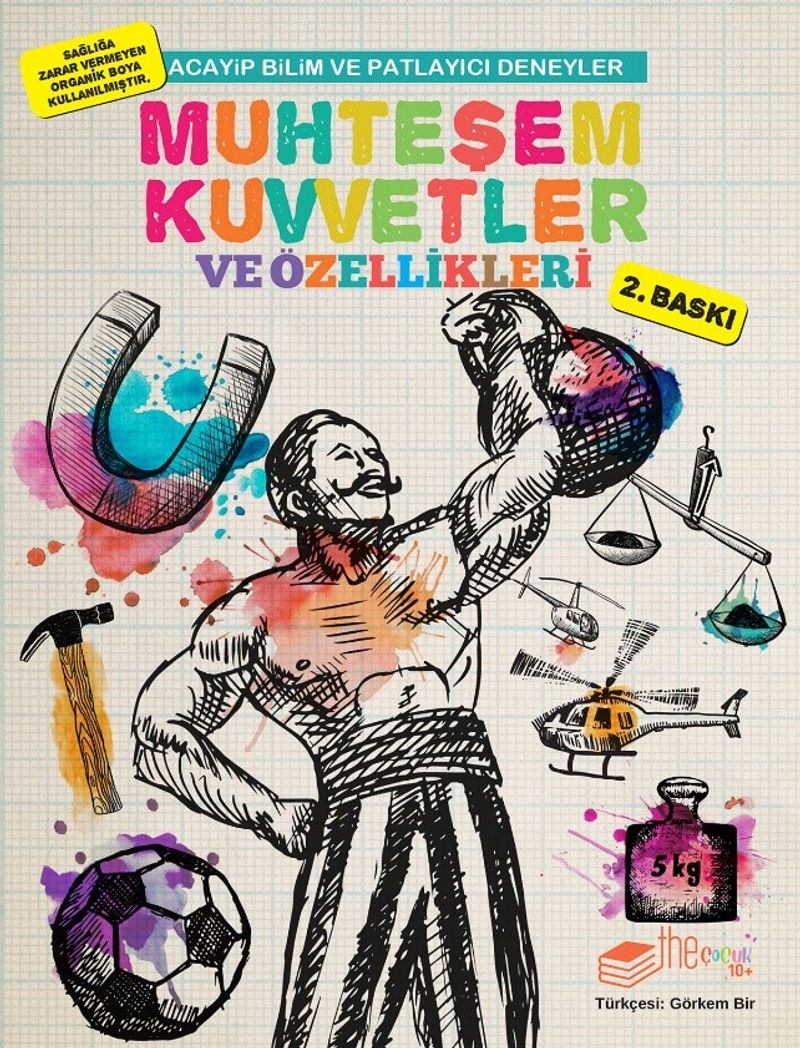 Acayip Bilim ve Eğlenceli Deneyler Muhteşem Kuvvetler ve Özellikleri
