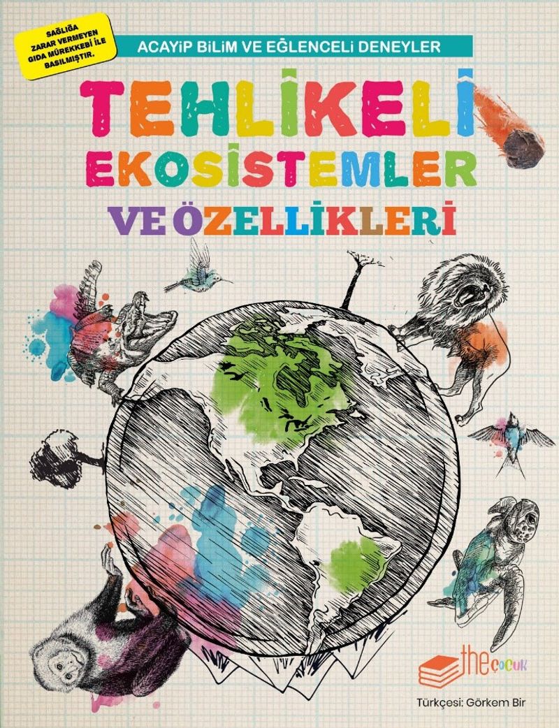 Acayip Bilim ve Eğlenceli Deneyler Tehlikeli Ekosistemler ve Özellikleri
