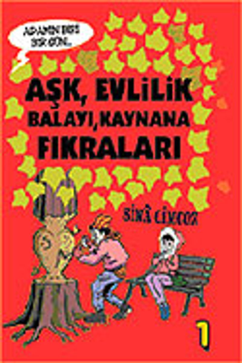 Adamın Biri Bir Gün 1/Aşk Evlilik Balayı Kaynana Fıkraları