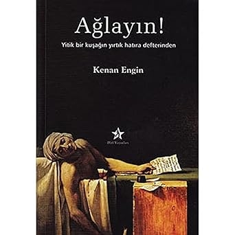 Ağlayın!