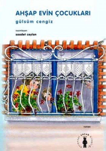 AHŞAP EVİN ÇOCUKLARI