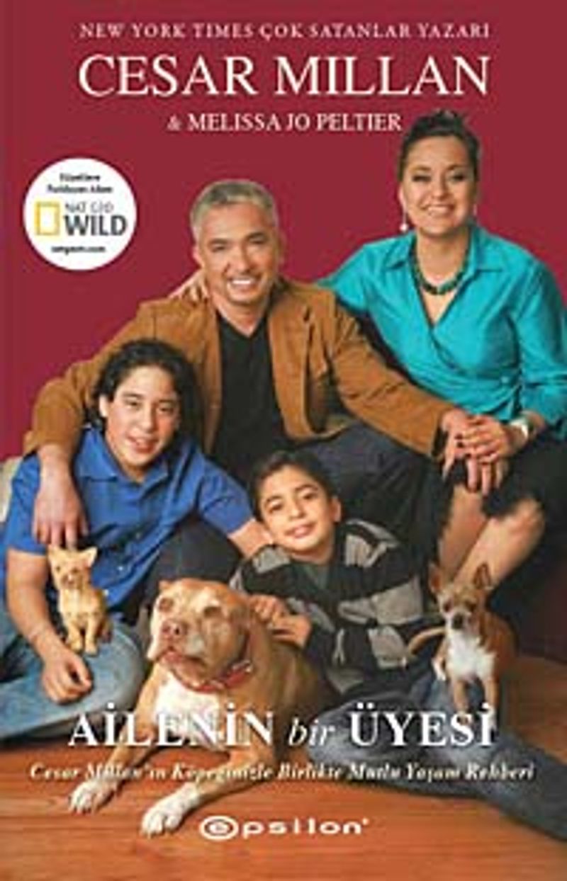Ailenin Bir Üyesi  Cesar Millan'ın Köpeğinizle Birlikte Mutlu Yaşam Rehberi