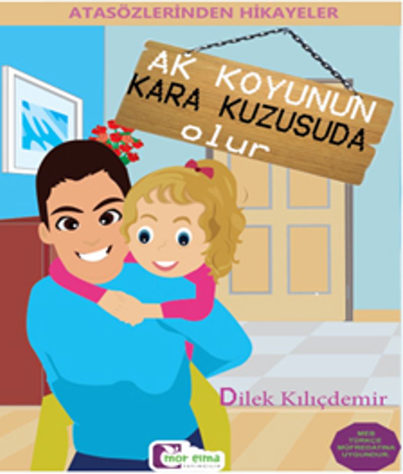 Ak Koyunun Kara Kuzusu Da Olur / Atasözlerinden Hikayeler