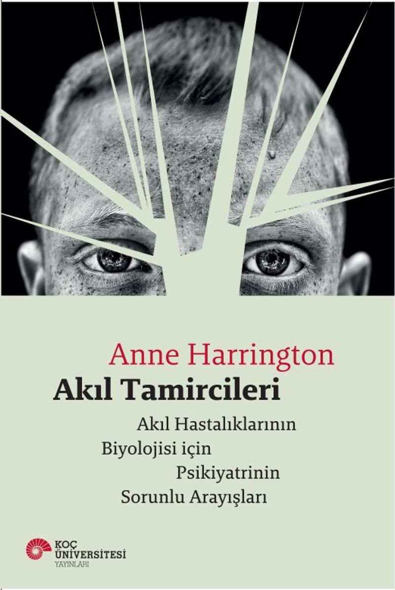 Akıl Tamircileri  Akıl Tamircileri Biyolojisi için Psikiyatrinin Sorunlu Arayışları