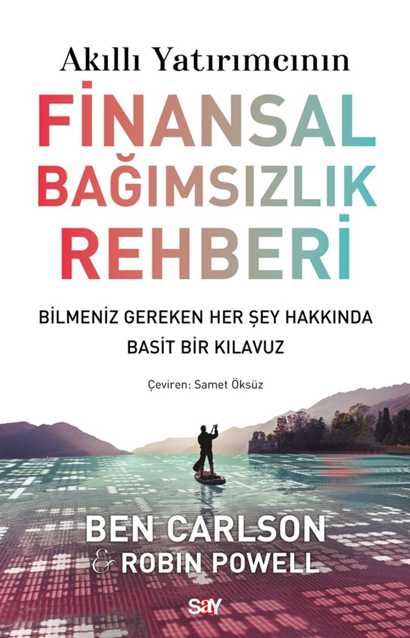 Akıllı Yatırımcının Finansal Bağımsızlık Rehberi Bilmeniz Gereken Her Şey Hakkında Basit Bir Klavuz