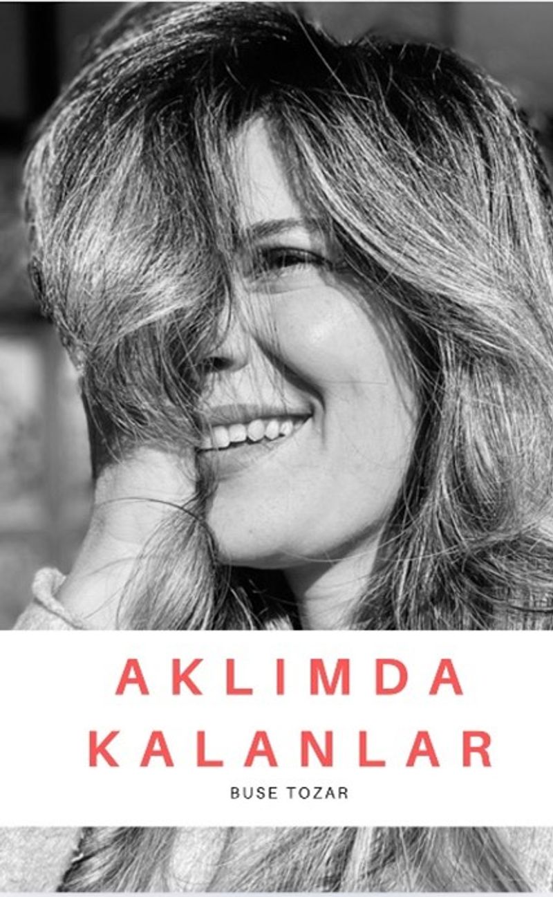 Aklımda Kalanlar