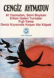 Al Yazmalım, Selvi Boylum - Erken Gelen Turnalar - Fuji Yama - Deniz Kıyısında Koşan Ala Köpek