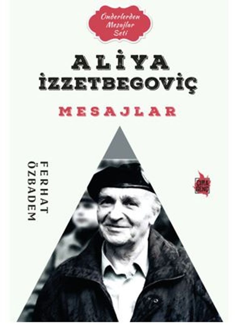Aliya İzzetbegoviç Mesajlar
