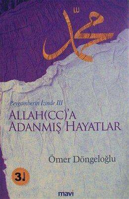Allah'a Adanmış Hayatlar