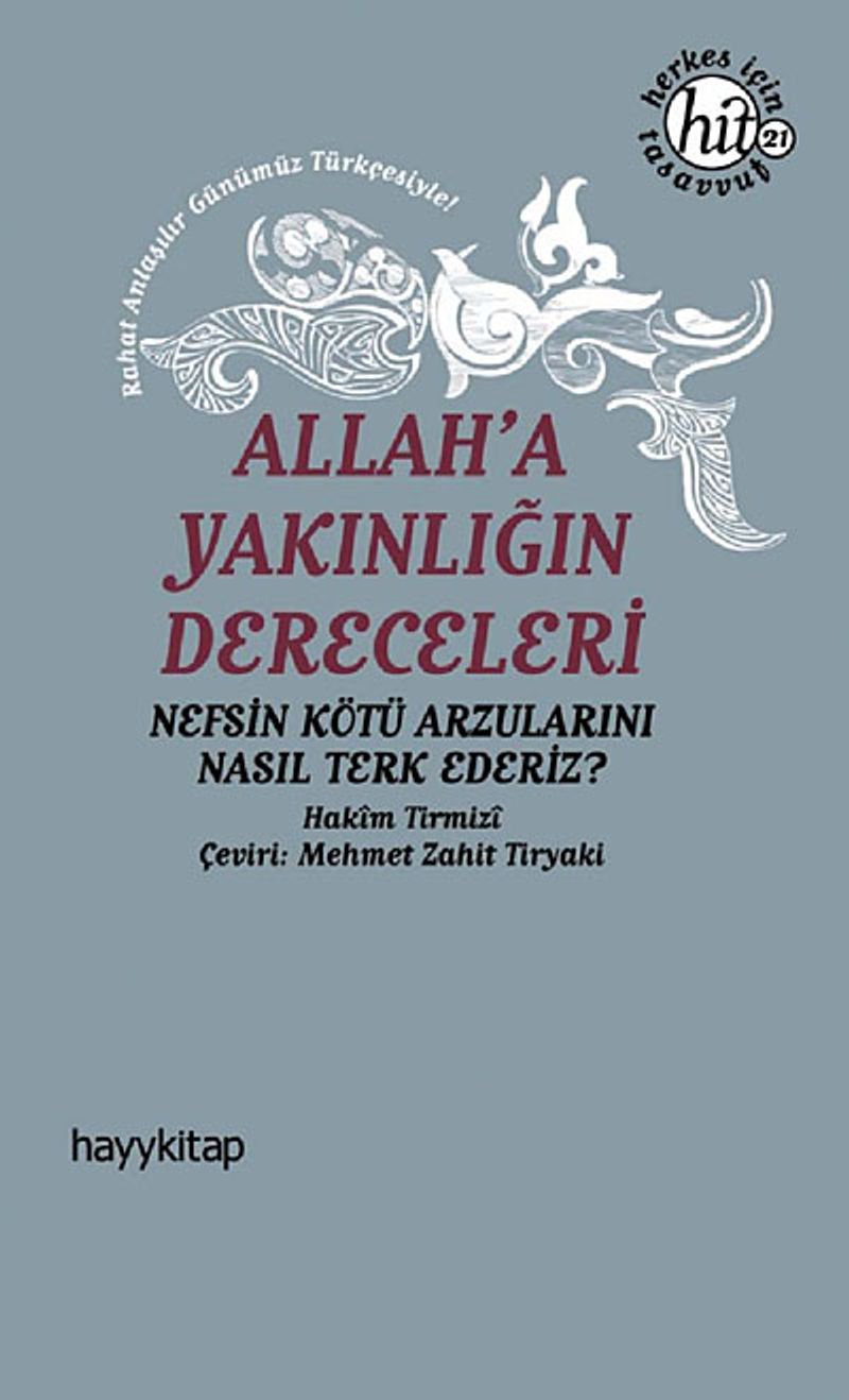 Allah'a Yakınlığın Dereceleri  Nefsin Kötü Arzularını Nasıl Terk Ederiz?