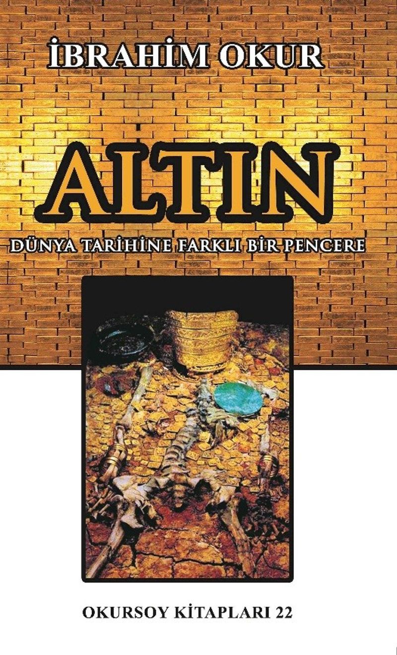 Altın  Dünya Tarihine Farklı Bir Pencere