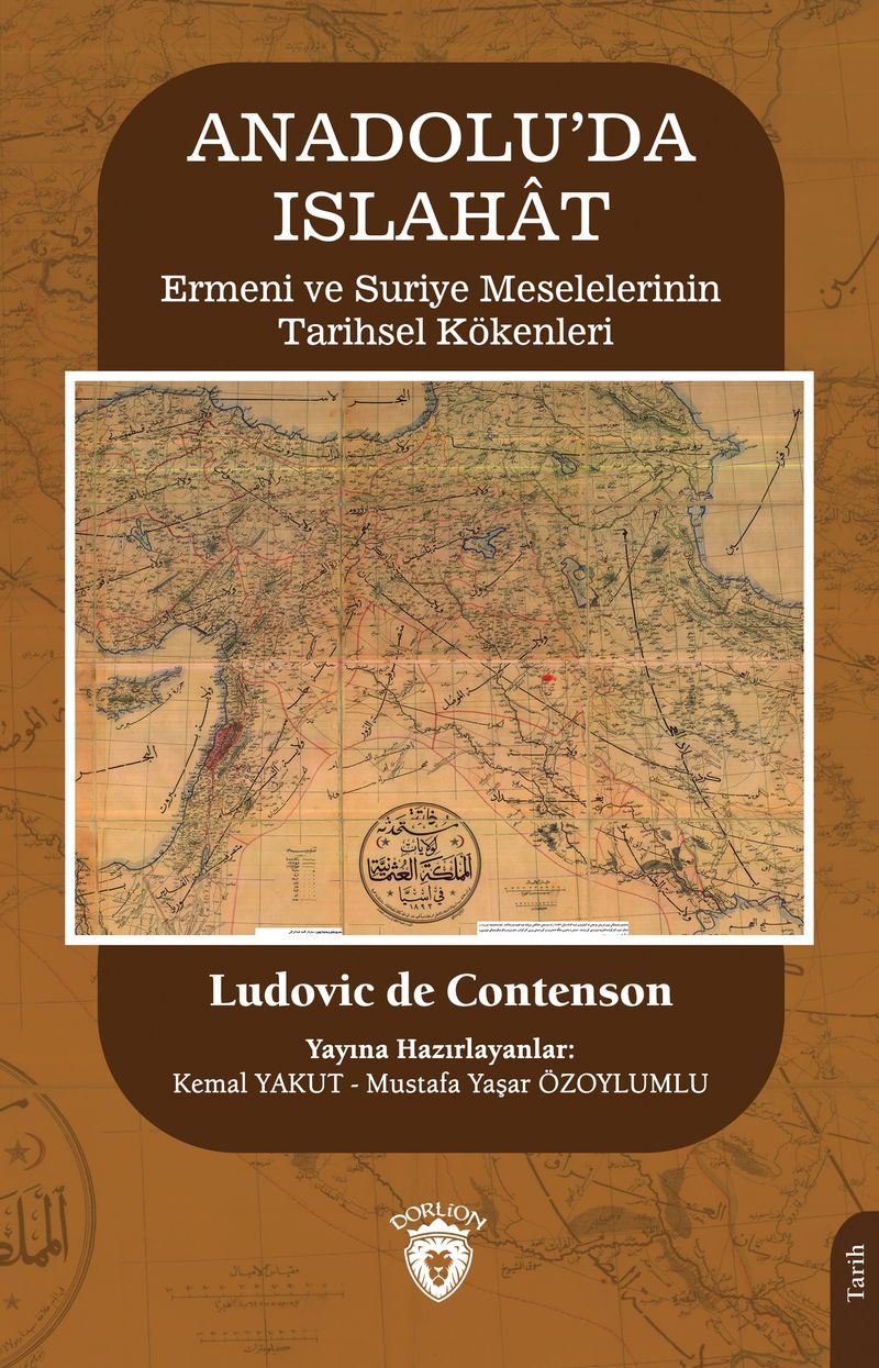 Anadolu'da Islahat  Ermeni ve Suriye Meselelerinin Tarihsel Kökenleri