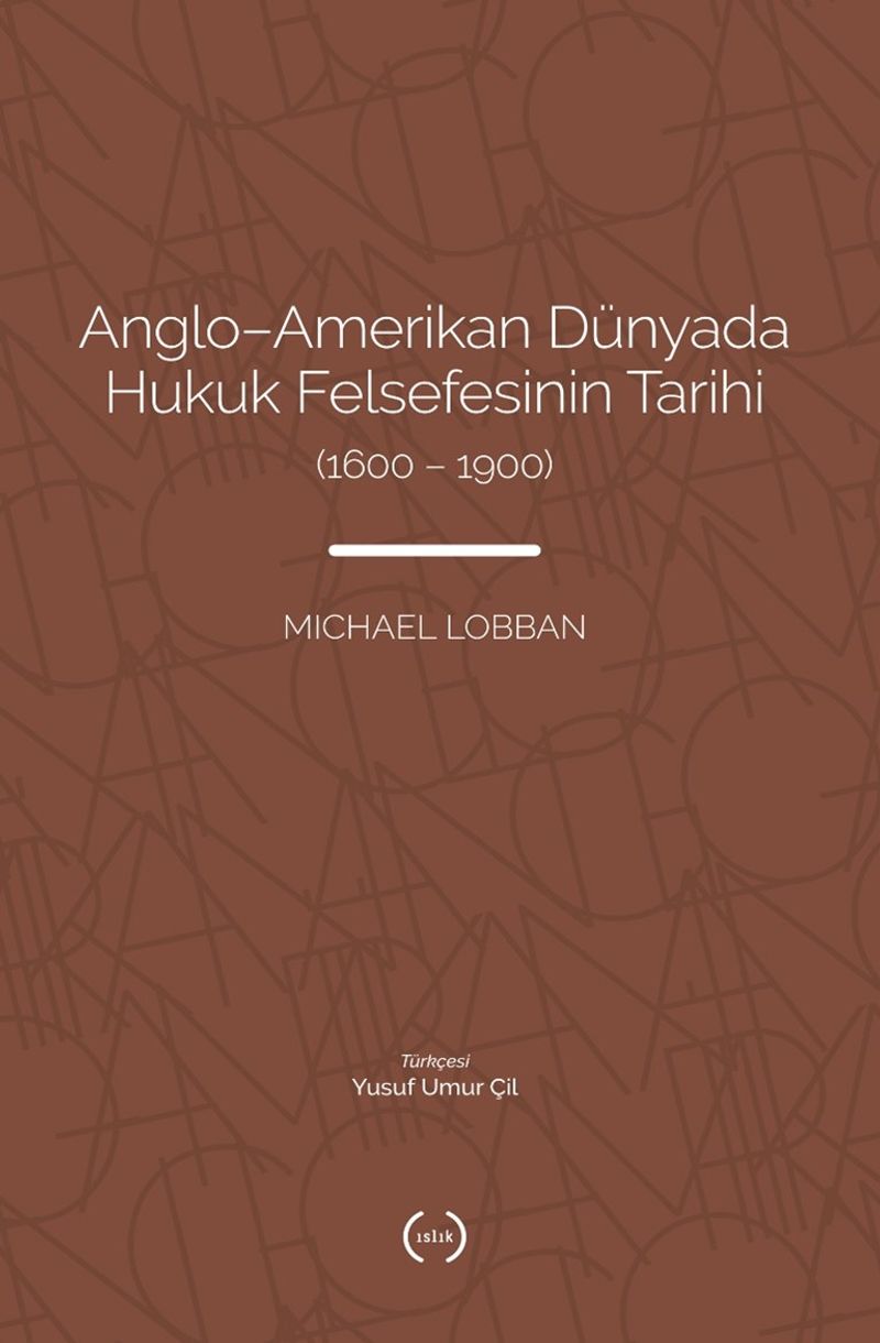 Anglo-Amerikan Dünyada Hukuk Felsefesinin Tarihi (1600-1900)