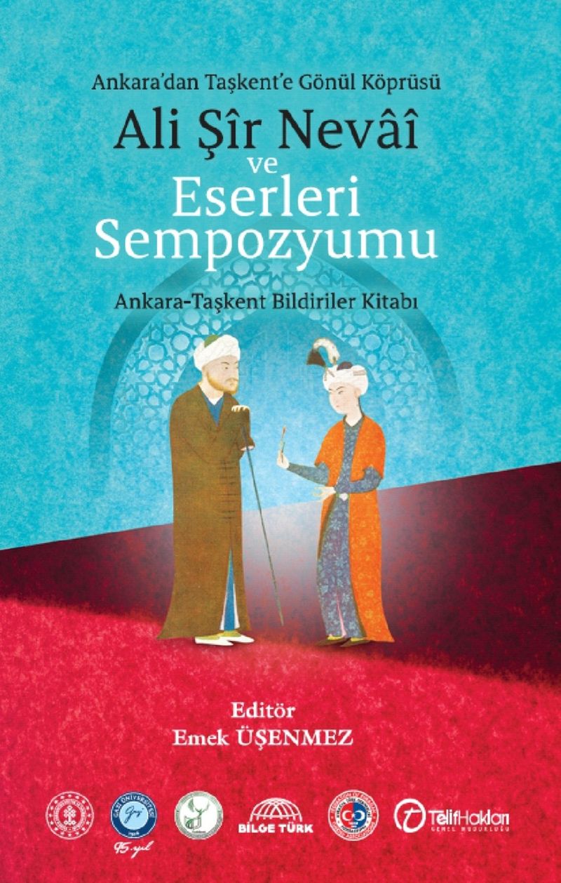 Ankara'dan Taşkent'e Gönül Köprüsü  Ali Şir Nevai ve Eserleri Sempozyumu