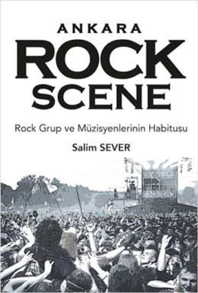 Ankara Rock Scene  Rock Frup ve Müzisyenlerinin Habitusu