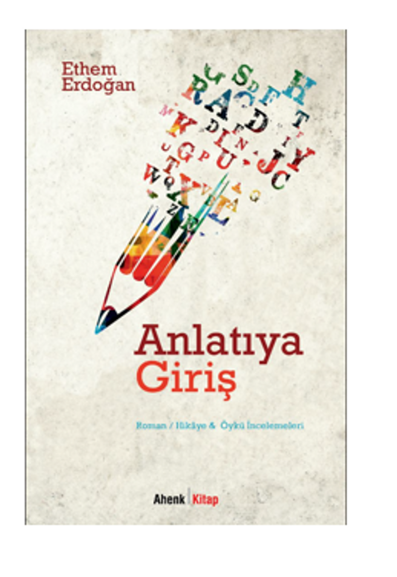 Anlatıya Giriş Roman/Hikaye Öykü İncelemeleri
