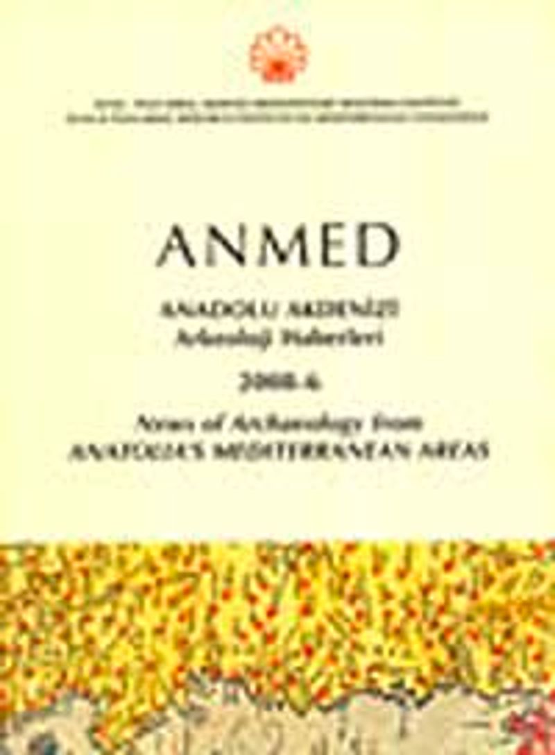 Anmed  Anadolu Akdenizi Arkeoloji Haberleri 2008-6 / News of Archaeology from Anatolia's Mediterranean Areas