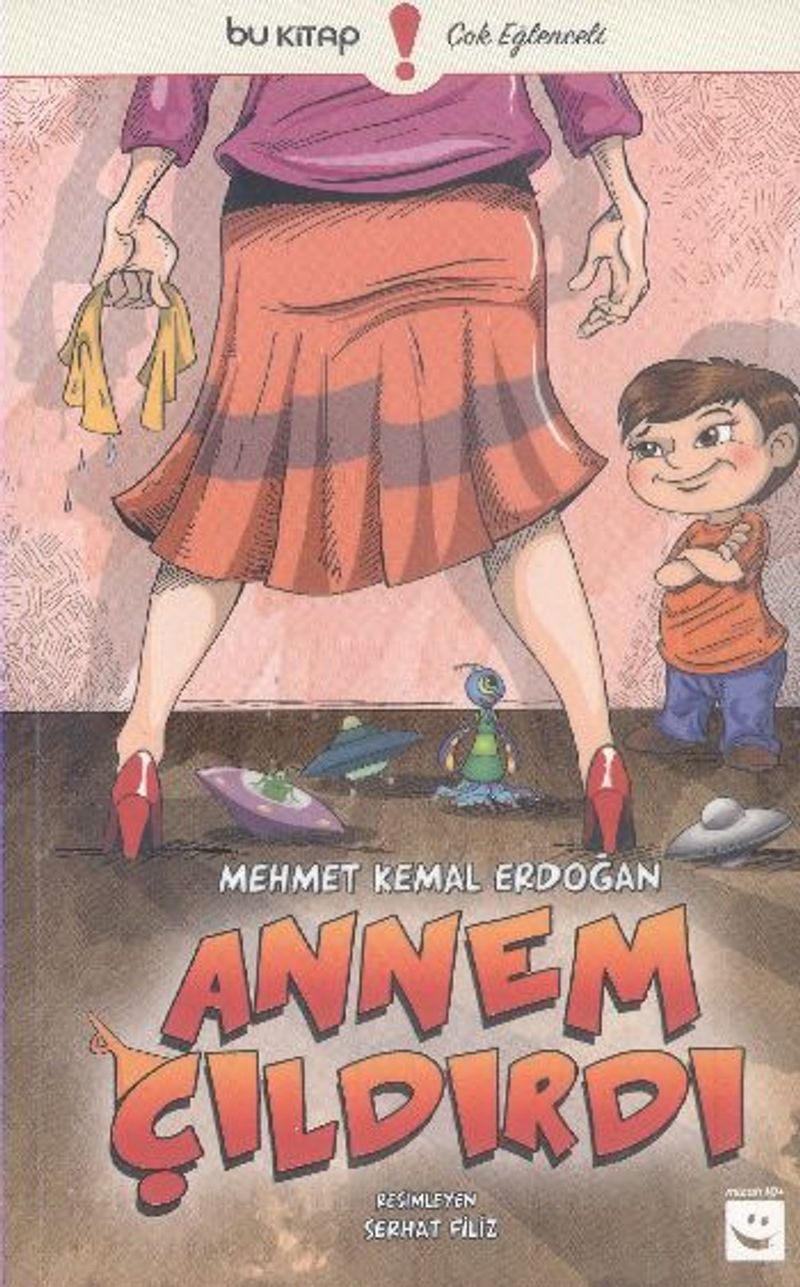 Annem Çıldırdı