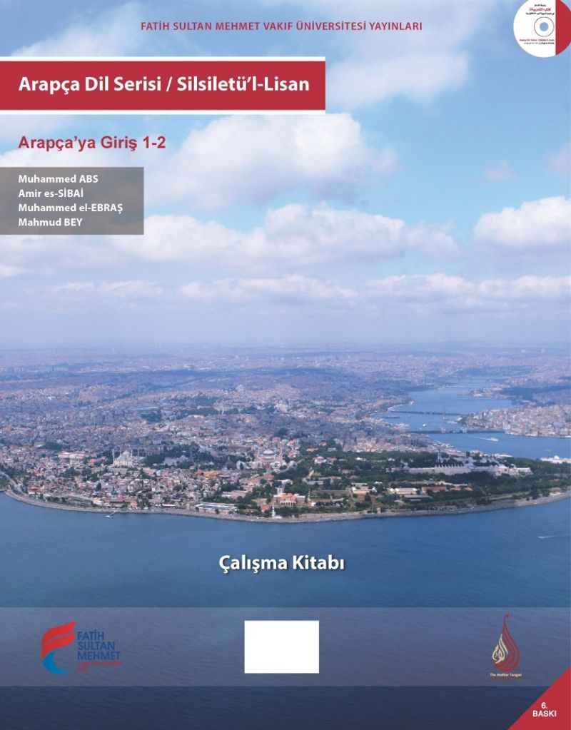 Arapça Dil Serisi / Silsiletü'l-Lisan  Arapça'ya Giriş 1-2  Çalışma Kitabı