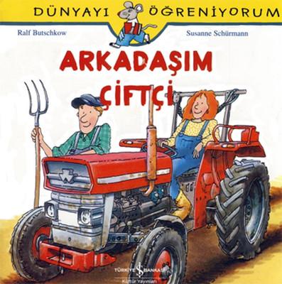 Arkadaşım Çiftçi