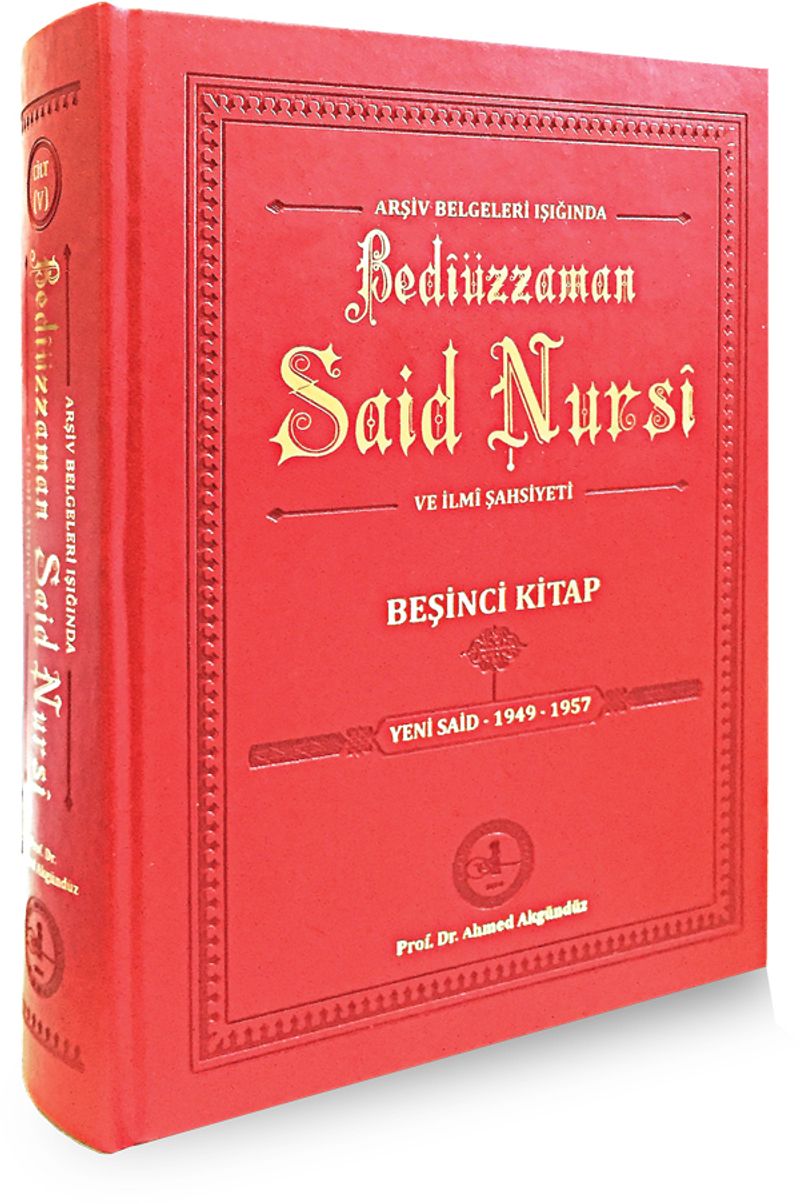 Arşiv Belgeleri Işığında Bediüzzaman Said Nursi ve İlmi Şahsiyeti  Beşinci Kitap