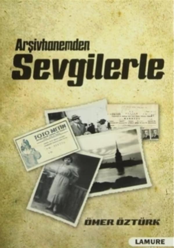Arşivhanemden Sevgilerle