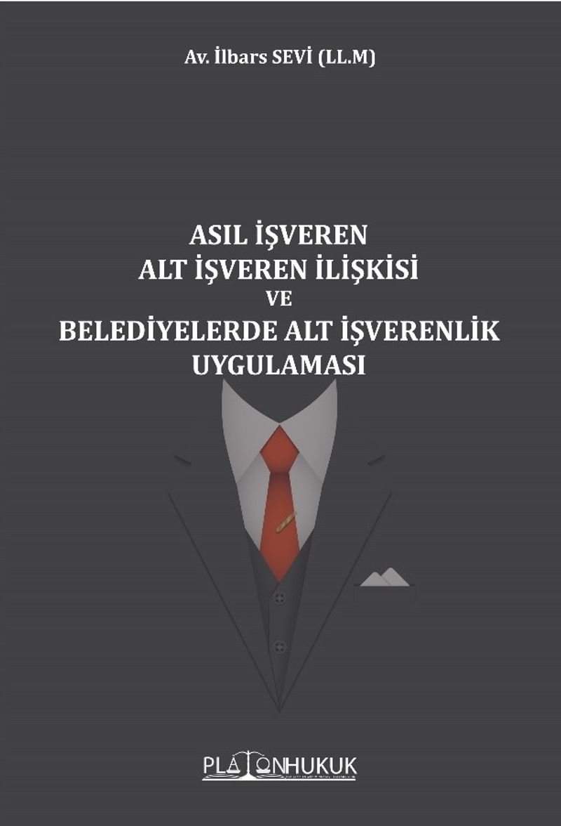 Asıl İşveren Alt İşveren İlişkisi Ve Belediyelerde Alt İşverenlik Uygulaması
