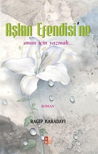 Aşkın Efendisi’ne