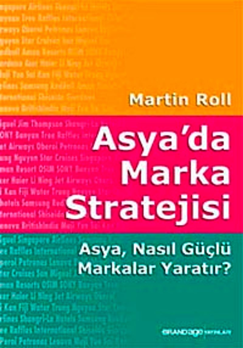 Asya'da Marka Stratejisi  Asya, Nasıl Güçlü Markalar Yaratır?