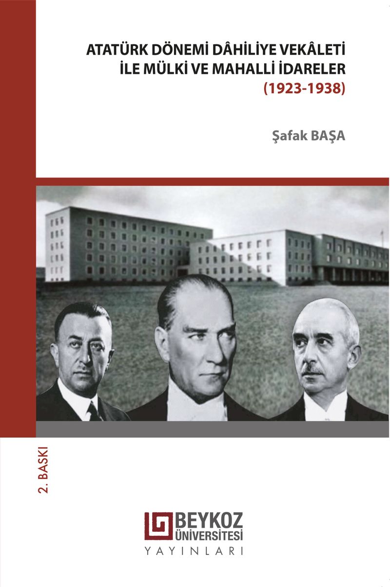Atatürk Dönemi Dahiliye Vekaleti İle Mülki Ve Mahalli İdareler (1923-1938)
