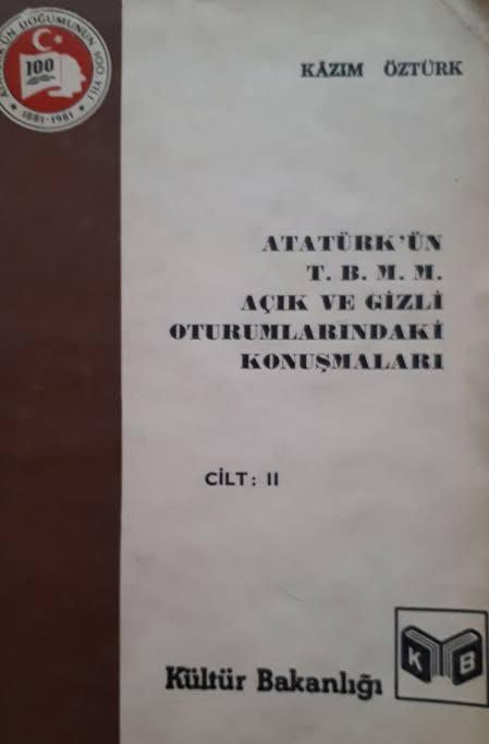 Atatürk'ün T.B.M.M Açık ve Gizli Oturumlarındaki Konuşmaları (Cilt 2)
