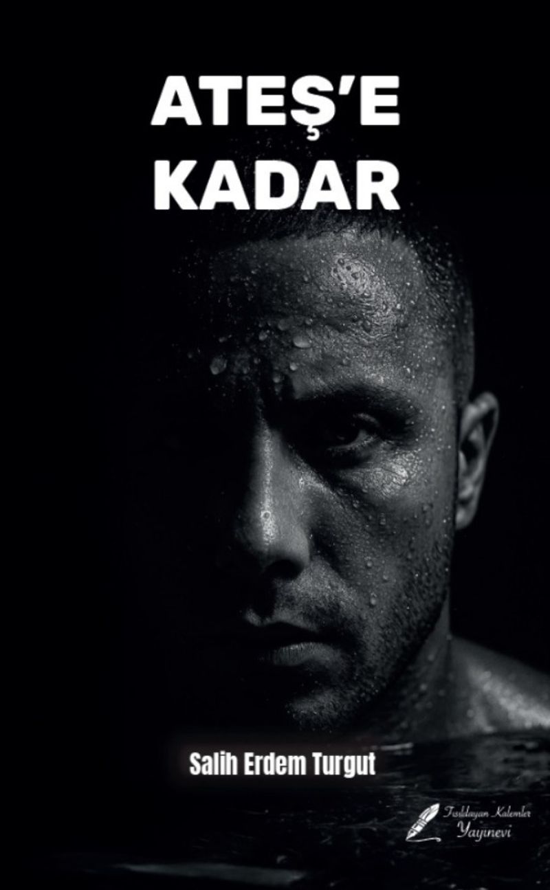 Ateş'e Kadar