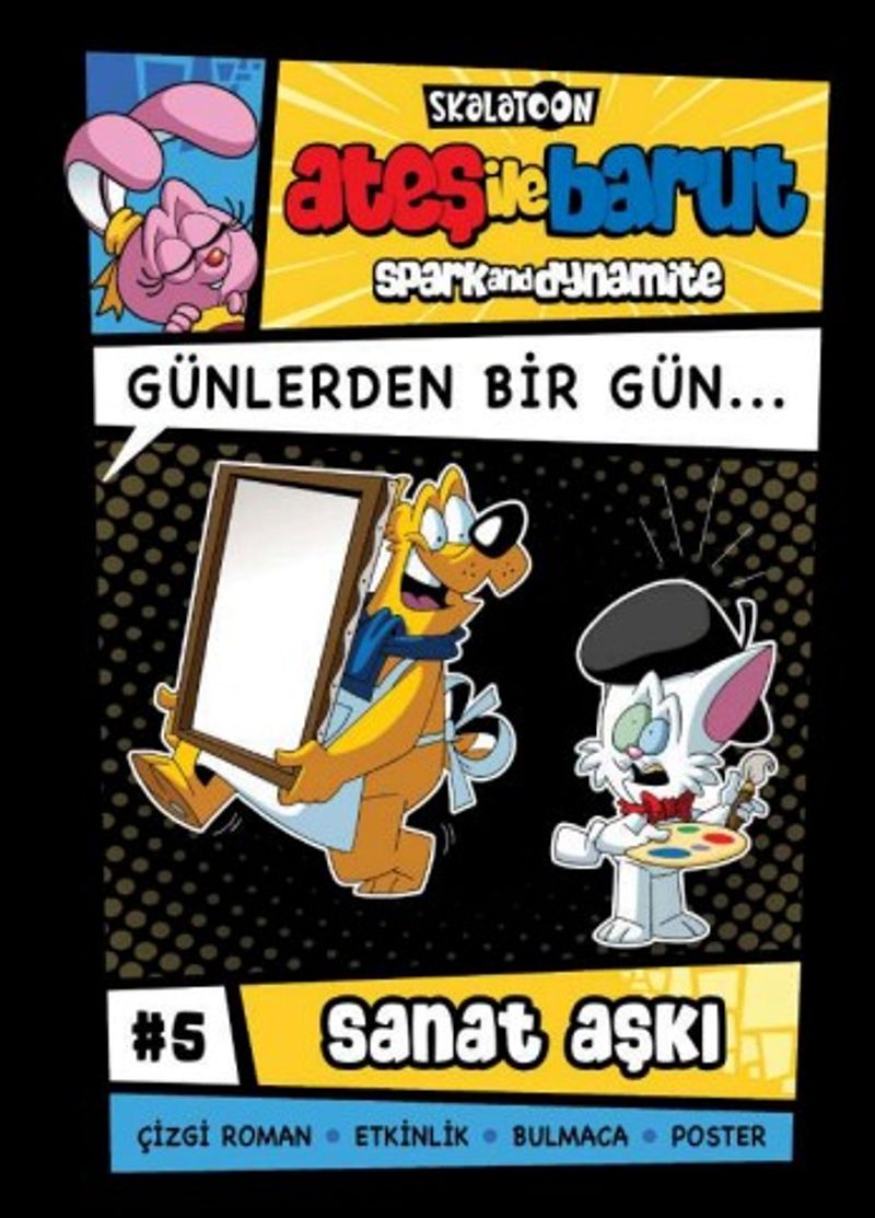 Ateş ile Barut  Günlerden Bir Gün Çizgi Roman Serisi / 5 Sanat Aşkı